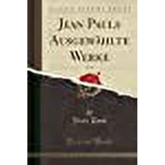 Jean Pauls Ausgewählte Werke, Vol. 15 (Classic Reprint)