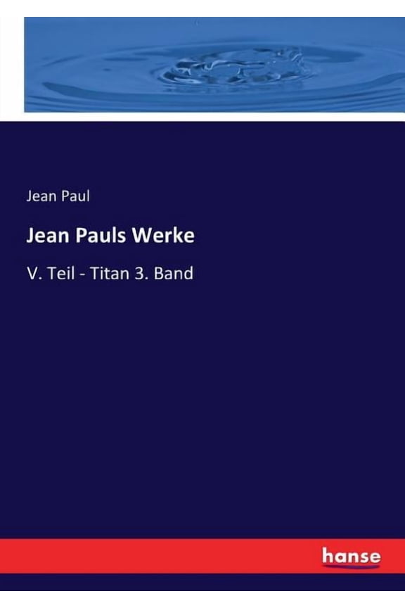 s Werke: V. Teil - Titan 3. Band (Paperback)