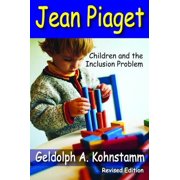 Jean Piaget Children and the Inclusion Problem Revised Edition, Hardcover