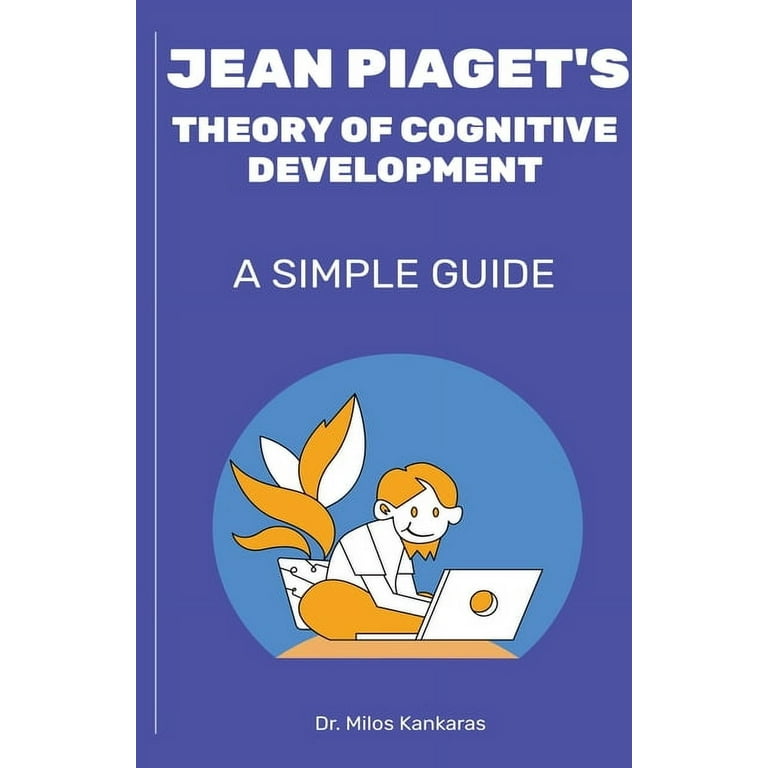 Jean Piaget Simply Psychology Cognitive Development Jean