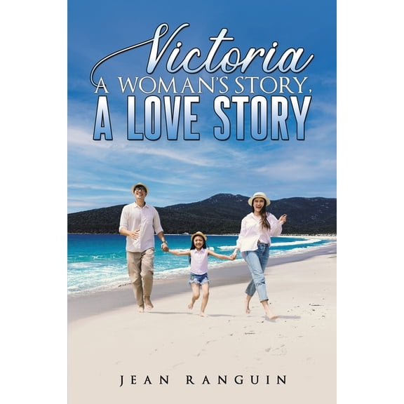 Victoria: A Woman s Story, A Love Story, (Paperback)