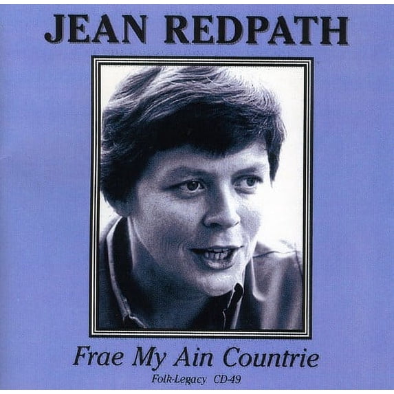 Jean Redpath - Frae My Ain Countrie - Music & Performance - CD
