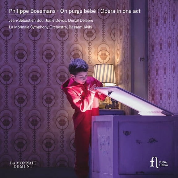 Jean-Sebastien Bou - On Purge Bebe Opera in One Act - Music & Performance - CD