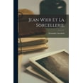 thumbnail image 1 of Jean Wier Et La Sorcellerie (Paperback), 1 of 1