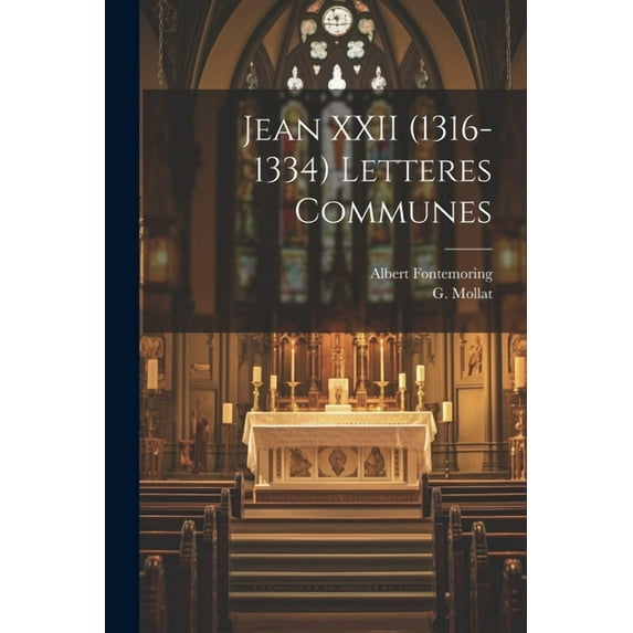 Jean XXII (1316-1334) Letteres Communes (Paperback)