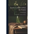 thumbnail image 1 of Jean-christophe In Paris: The Market-place, Antoinette, The House (Hardcover), 1 of 1