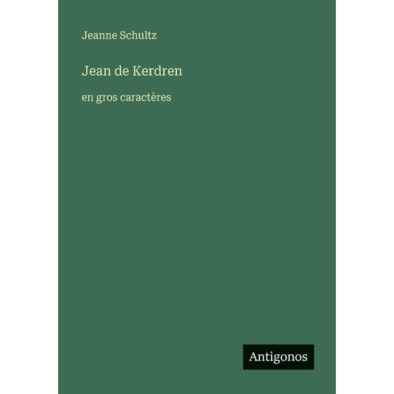 Jean de Kerdren: en gros caractres, (Paperback)