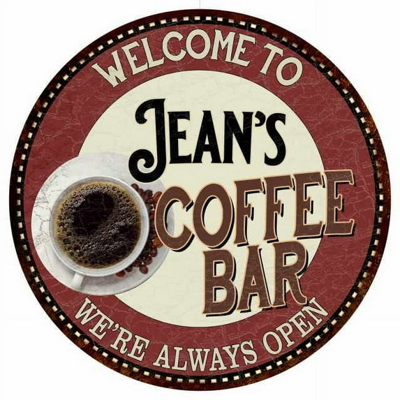 Jean's Coffee Bar Round Metal Sign Kitchen Room Wall Decor 100140041060