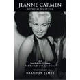 thumbnail image 1 of Pre-Owned Jeanne Carmen: MY WILD, WILD LIFE as a New York Pin Up Queen (Paperback) 0595409067 9780595409068, 1 of 1