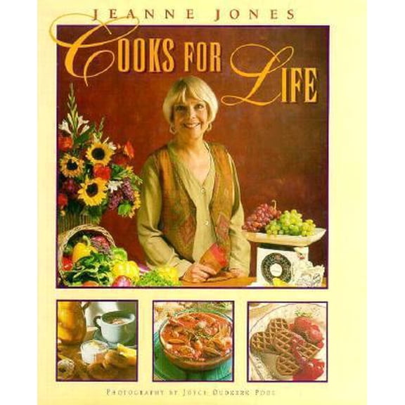 Pre-Owned Jeanne Jones Cooks for Life (Hardcover) by Jeanne Jones, Joyce Oudkerk Pool