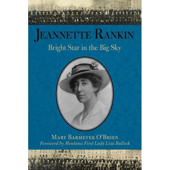Jeannette Rankin: Bright Star in the Big Sky, (Paperback)