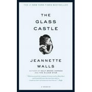 Jeannette Walls: The Glass Castle: A Memoir (Paperback)