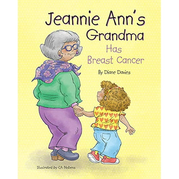 Pre-Owned Jeannie Ann's Grandma Has Breast Cancer (Hardcover) by Diane Davies