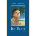 thumbnail image 1 of Jeb Bush: Aggressive Conservatism in Florida, (Paperback), 1 of 1