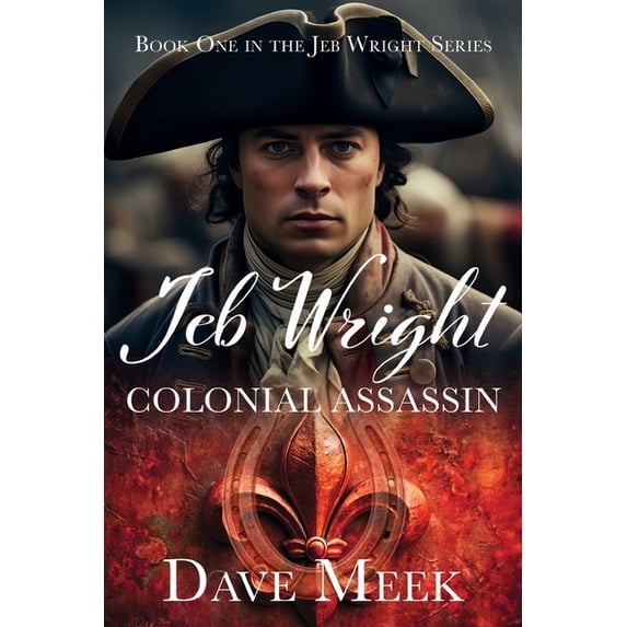Jeb Wright, Colonial Assassin, (Paperback) - Walmart.com