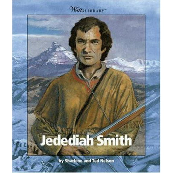 Pre-Owned Jedediah Smith (Library Binding) 0531122875 9780531122877