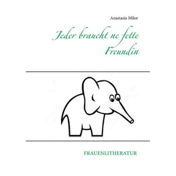 Jeder braucht ne fette Freundin (Paperback)
