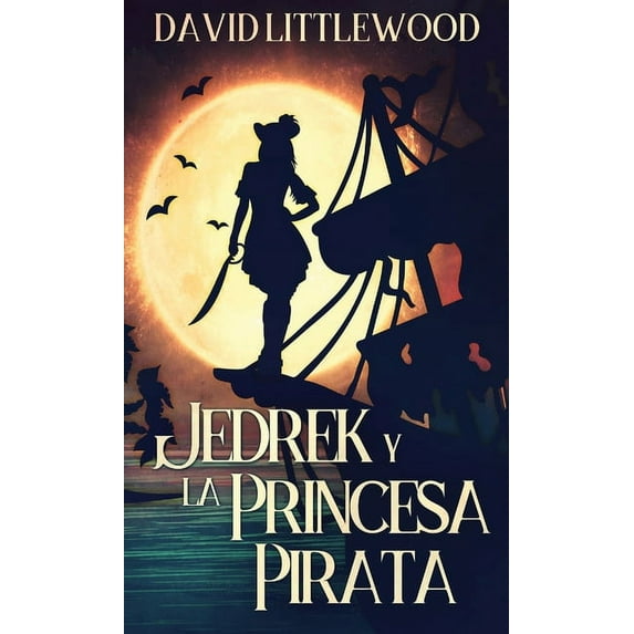 Jedrek y la Princesa Pirata, (Hardcover)