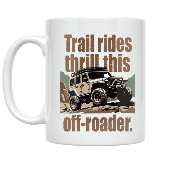 Jeep Trail Riding Design - Off-Roading Enthusiast - 11 oz Ceramic Coffee Mug