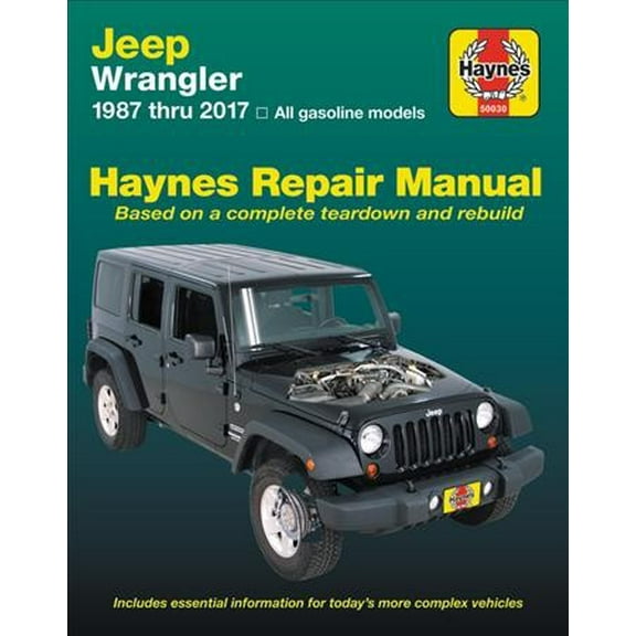Pre-Owned Jeep Wrangler, 1987 Thru 2017 Haynes Repair Manual : All Gasoline Models - Based on a Complete Teardown and Rebuild (Paperback) 9781620922842