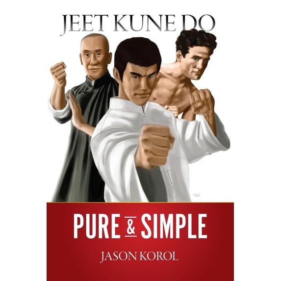 Jeet Kune Do Pure and Simple (Paperback)