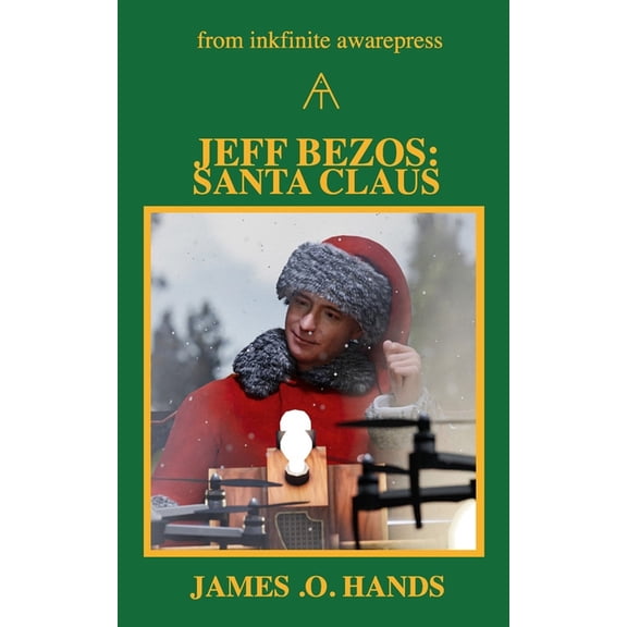 Jeff Bezos: Santa Claus, (Paperback)