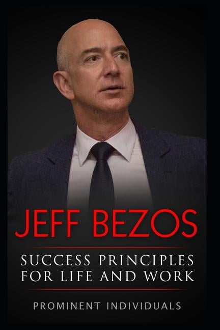 Jeff Bezos - Success Principles for Life and Work (Paperback) - Walmart.com