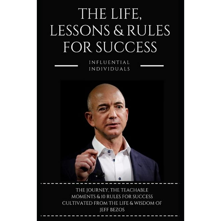 Jeff Bezos: The Life, Lessons Rules for Success (Paperback