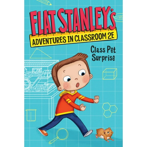 Jeff Brown: Flat Stanley's Adventures in Classroom 2E #1: Class Pet Surprise (Paperback)