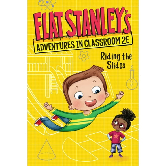 Jeff Brown: Flat Stanley's Adventures in Classroom 2E #2: Riding the Slides (Paperback)