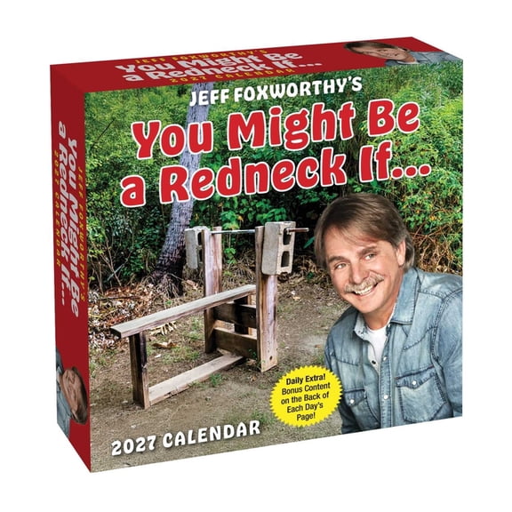 Jeff Foxworthy's You Might Be a Redneck If. . . 2027 Day-To-Day Calendar, (Paperback)