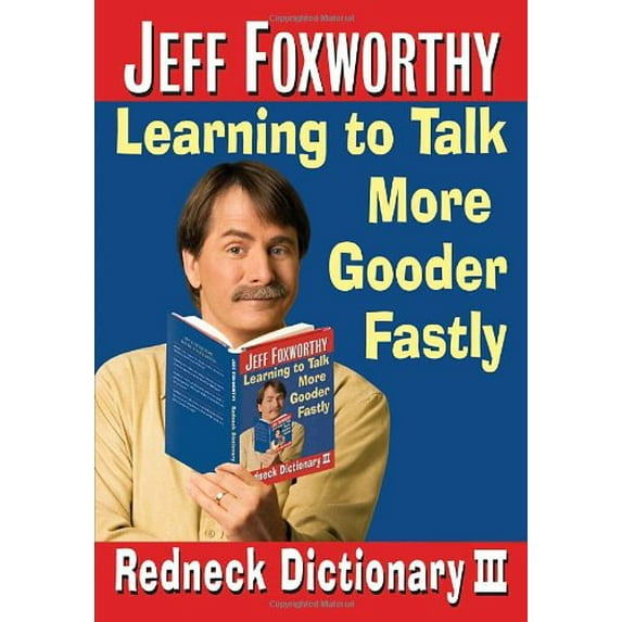 Pre-Owned Jeff Foxworthy's Redneck Dictionary III: Learning to Talk More Gooder Fastly Paperback