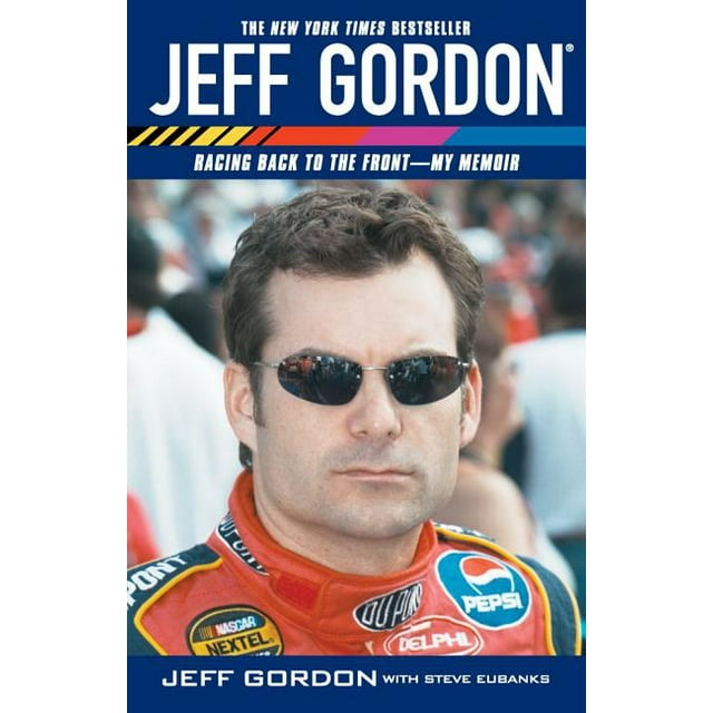 Jeff Gordon : Racing Back to the Front--My Memoir (Paperback)