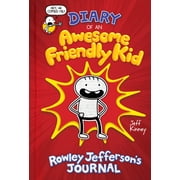 Diary of an Awesome Friendly Kid Rowley Jeffersons Journal From the Creator of Diary of a Wimpy Kid Hardcover