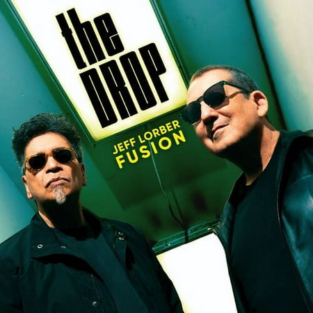 Jeff Lorber Fusion - The Drop - Music & Performance - CD