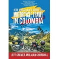 thumbnail image 1 of Jeff and Alan's Guide To Motorcycle Travel In Colombia, (Paperback), 1 of 1