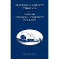 thumbnail image 1 of Jefferson County, [West] Virginia, 1825-1841 Personal Property Tax Lists, (Paperback), 1 of 1