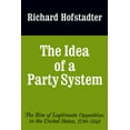 thumbnail image 1 of Jefferson Memorial Lecture The Idea of a Party System: The Rise of Legitimate Opposition in the United States, 1780-1840 Volume 2, Book 2, (Paperback), 1 of 1