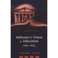 thumbnail image 1 of Pre-Owned Jefferson's Vision for Education, 1760-1845 (Paperback 9780820457550) by Alan R Sadovnik, Susan F Semel, Cameron Addis, 1 of 1