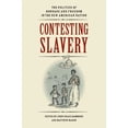 thumbnail image 1 of Jeffersonian America: Contesting Slavery : The Politics of Bondage and Freedom in the New American Nation (Hardcover), 1 of 1