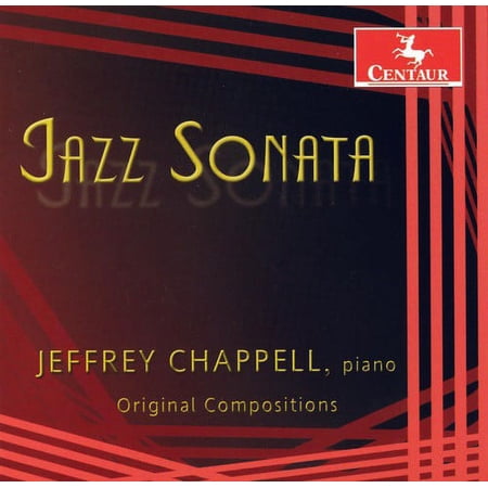 Jeffrey Chappell - Jazz Sonata: Original Compositions - Music & Performance - CD