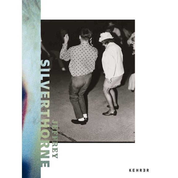 Jeffrey Silverthorne (Working) (Hardcover)