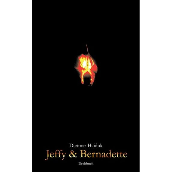 Jeffy & Bernadette: Das Drehbuch., (Paperback)