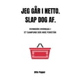 thumbnail image 1 of Jeg gÃ¥r i Netto. Slap dog af., (Paperback), 1 of 1