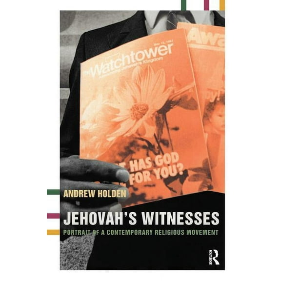 Jehovah's Witnesses: Portrait of a Contemporary Religious Movement, (Paperback)