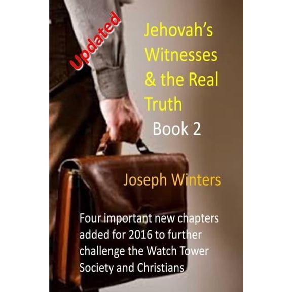 Jehovah's Witnesses & the Real Truth - Book 2, (Paperback)