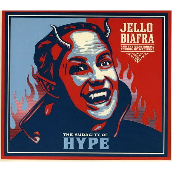 Jello Biafra & the Guantanamo School of Medicine - The Audacity Of Hype - Music & Performance - CD