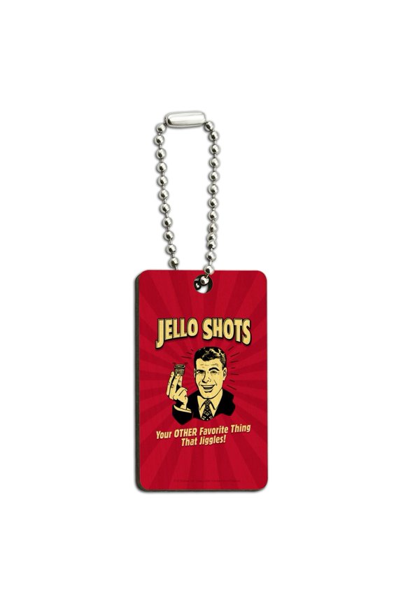 Jello Shots Your Other Favorite Thing That Jiggles Funny Humor Retro Wood Wooden Rectangle Keychain Key Ring