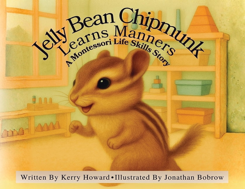 Jelly Bean Chipmunk Learns Manners, (Paperback)
