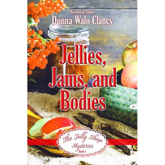Jelly Shop Mysteries Jellies, Jams, and Bodies, Book 1, (Paperback)